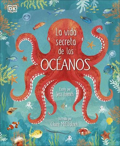 LA VIDA SECRETA DE LOS OCÉANOS | 9780241538128 | FRENCH, JESS | Galatea Llibres | Librería online de Reus, Tarragona | Comprar libros en catalán y castellano online