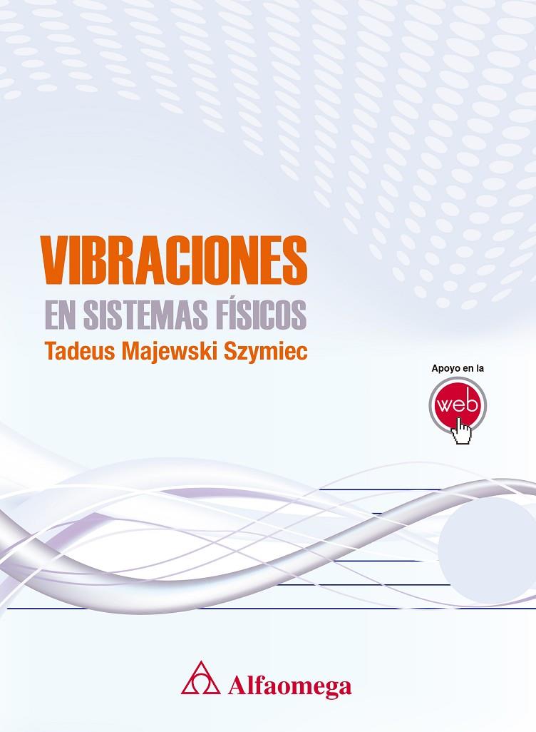 VIBRACIONES EN SISTEMAS FÍSICOS | 9788426723215 | MAJEWSKI SZYMIEC, TADEUS | Galatea Llibres | Llibreria online de Reus, Tarragona | Comprar llibres en català i castellà online