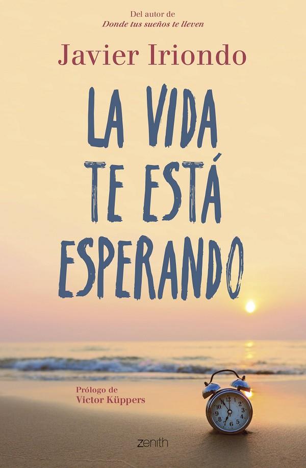 LA VIDA TE ESTA ESPERANDO | 9788408215011 | IRIONDO, JAVIER | Galatea Llibres | Llibreria online de Reus, Tarragona | Comprar llibres en català i castellà online