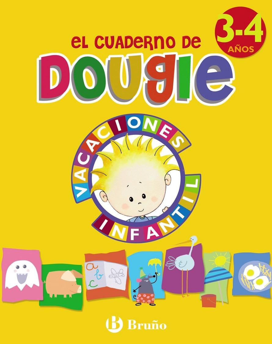 CUADERNO DE DOUGIE 3-4 AÑOS | 9788421664919 | APARICIO NOGUÉS, ROSA Mª/MANCHA GARCÍA-ROSADO, CARMEN | Galatea Llibres | Librería online de Reus, Tarragona | Comprar libros en catalán y castellano online