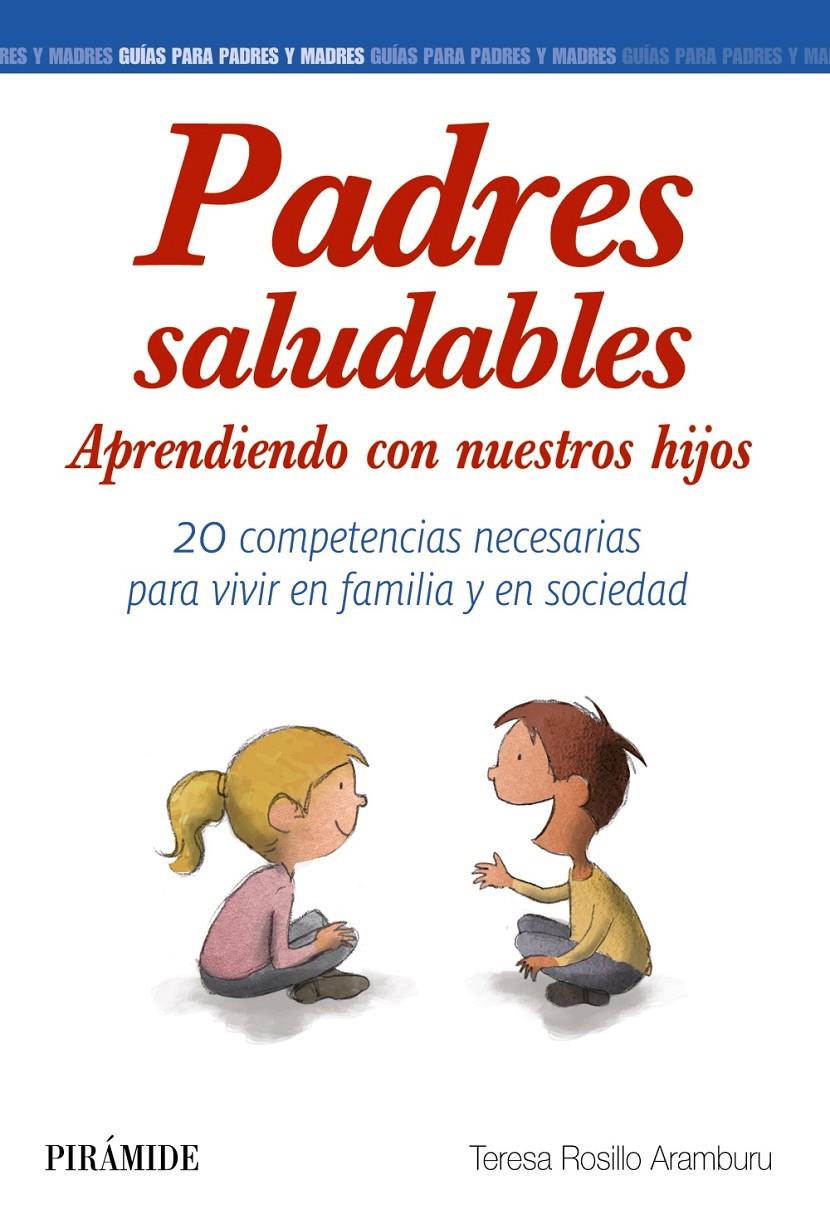 PADRES SALUDABLES | 9788436835472 | ROSILLO ARAMBURU, TERESA | Galatea Llibres | Llibreria online de Reus, Tarragona | Comprar llibres en català i castellà online