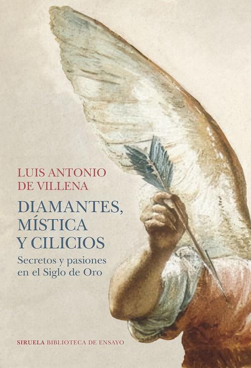 DIAMANTES, MISTICA Y CILICIOS SECRETOS Y PASIONES EN EL SIGLO DE ORO | 9791387688271 | VILLENA, LUIS ANTONIO DE | Galatea Llibres | Llibreria online de Reus, Tarragona | Comprar llibres en català i castellà online
