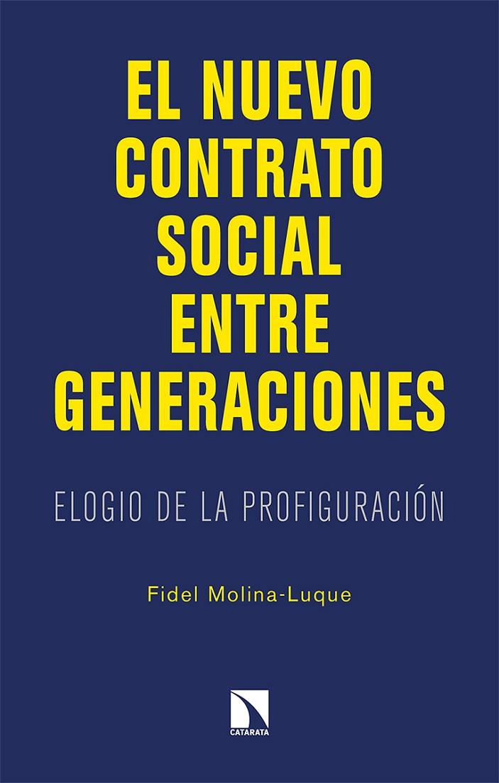EL NUEVO CONTRATO SOCIAL ENTRE GENERACIONES | 9788413521992 | MOLINA-LUQUE, FIDEL | Galatea Llibres | Librería online de Reus, Tarragona | Comprar libros en catalán y castellano online