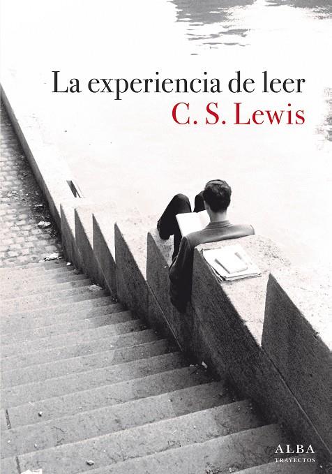 LA EXPERIENCIA DE LEER | 9788490659441 | LEWIS, C. S. | Galatea Llibres | Librería online de Reus, Tarragona | Comprar libros en catalán y castellano online