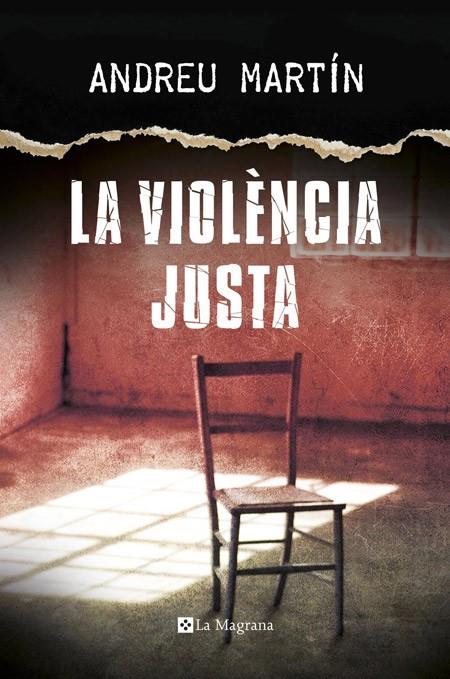 LA VIOLENCIA JUSTA | 9788482647807 | MARTIN, ANDREU | Galatea Llibres | Librería online de Reus, Tarragona | Comprar libros en catalán y castellano online