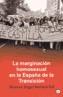 MARGINACION HOMOSEXUAL EN LA ESPAÑA DE LA TRANSICION, LA | 9788495346834 | SORIANO GIL, MANUEL ANGEL | Galatea Llibres | Librería online de Reus, Tarragona | Comprar libros en catalán y castellano online