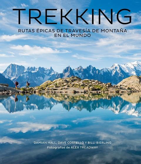 TREKKING | 9788416890811 | HALL, DAMIAN/COSTELLO, DAVE/BIERLING, BILLI/TREADWAY, ALEX | Galatea Llibres | Librería online de Reus, Tarragona | Comprar libros en catalán y castellano online