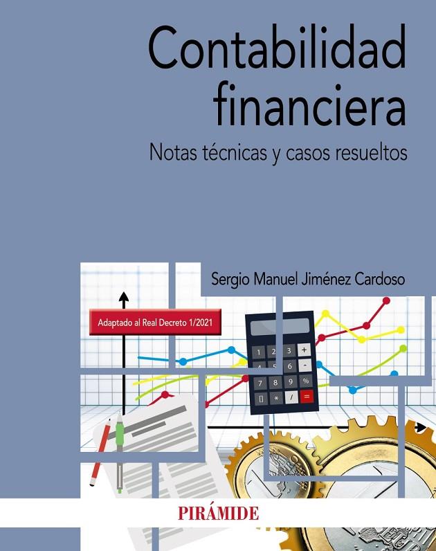 CONTABILIDAD FINANCIERA | 9788436846584 | JIMÉNEZ CARDOSO, SERGIO M. | Galatea Llibres | Librería online de Reus, Tarragona | Comprar libros en catalán y castellano online