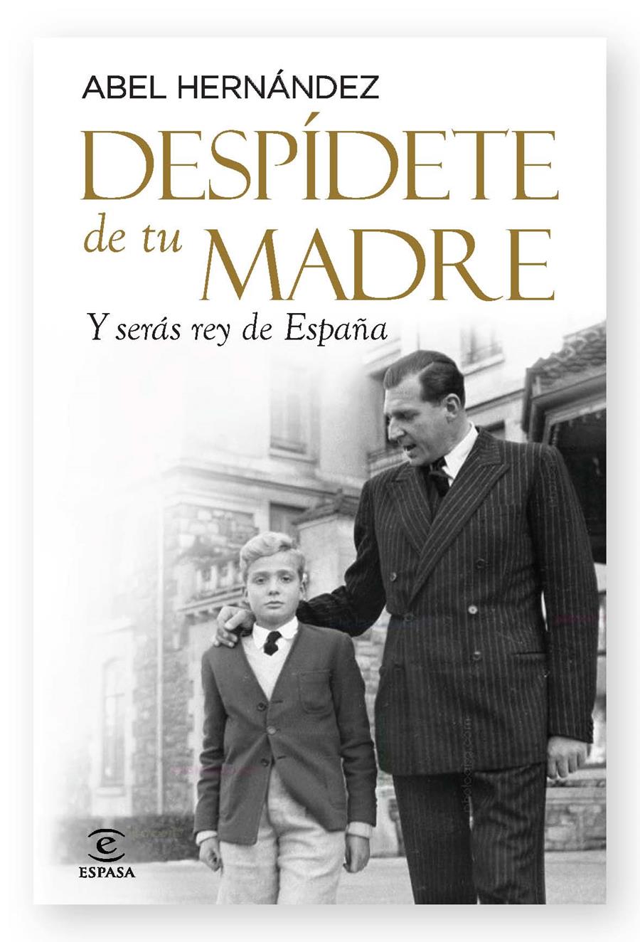 DESPIDETE DE TU MADRE Y SERAS REY DE ESPAÑA | 9788467038071 | HERNANDEZ, ABEL | Galatea Llibres | Librería online de Reus, Tarragona | Comprar libros en catalán y castellano online