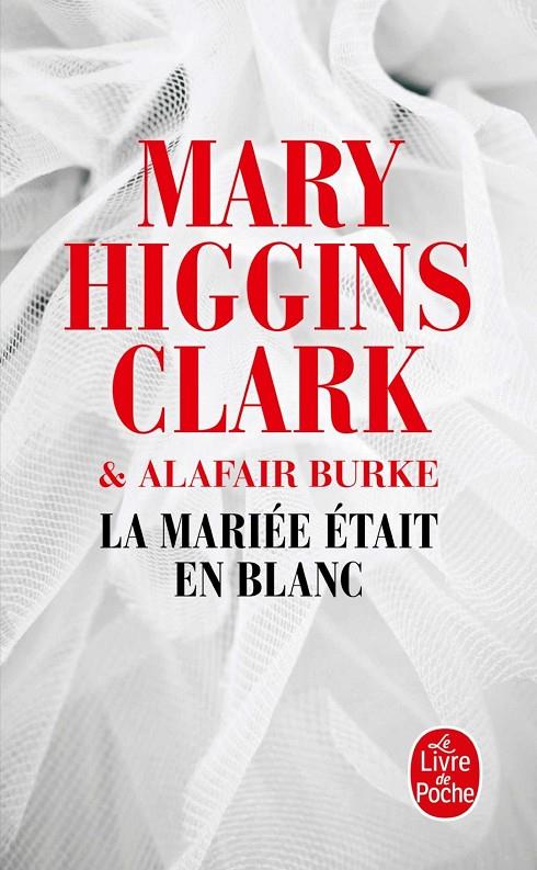 LA MAIRÉE ÉTAIT EN BLANC | 9782253092612 | HIGGINS CLARK, MARY | Galatea Llibres | Librería online de Reus, Tarragona | Comprar libros en catalán y castellano online