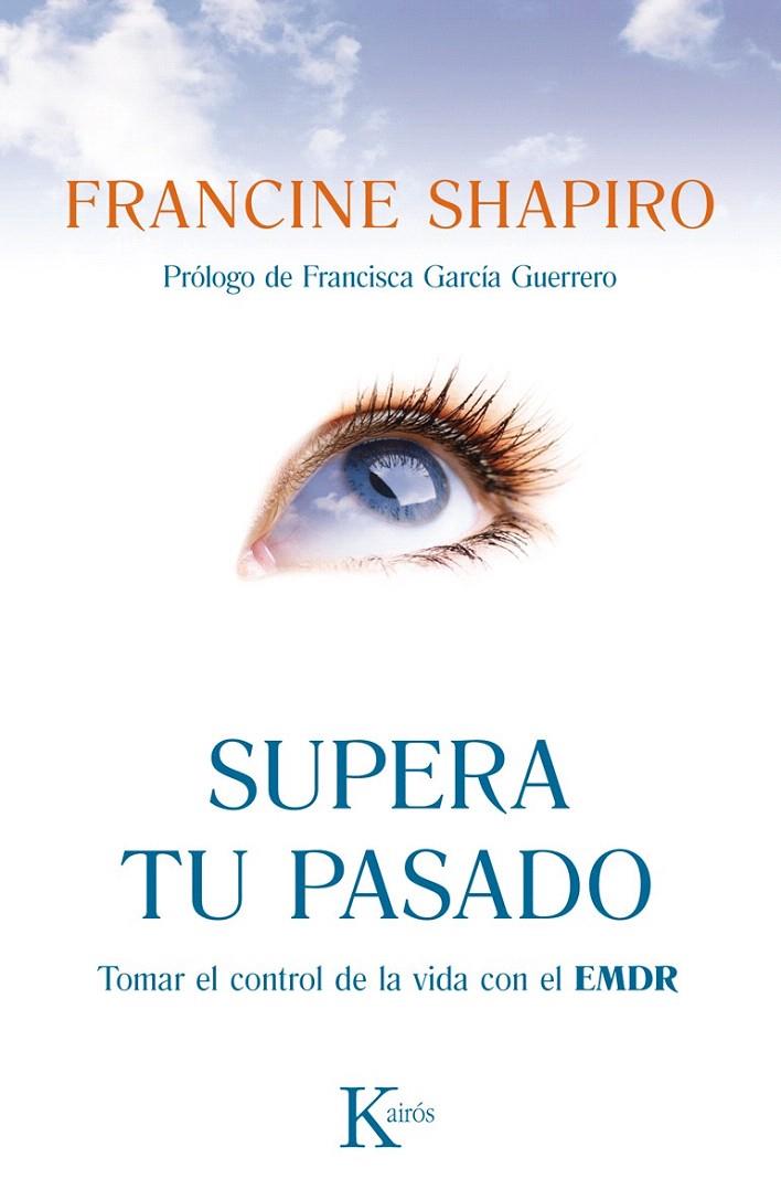 SUPERA TU PASADO | 9788499883090 | SHAPIRO, FRANCINE | Galatea Llibres | Librería online de Reus, Tarragona | Comprar libros en catalán y castellano online