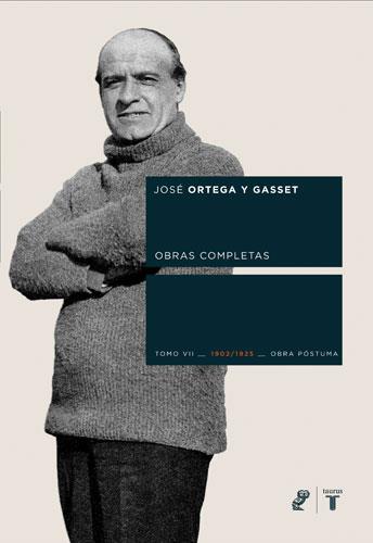 ORTEGA GASSET OBRA COMPLETA 7 1902-1925 O.C. | 9788430606245 | ORTEGA Y GASSET, JOSE | Galatea Llibres | Librería online de Reus, Tarragona | Comprar libros en catalán y castellano online