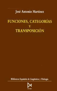 FUNCIONES,CATEGORIAS Y TRANSPOSICION | 9788470902857 | MARTINEZ,JOSE ANTONIO | Galatea Llibres | Librería online de Reus, Tarragona | Comprar libros en catalán y castellano online