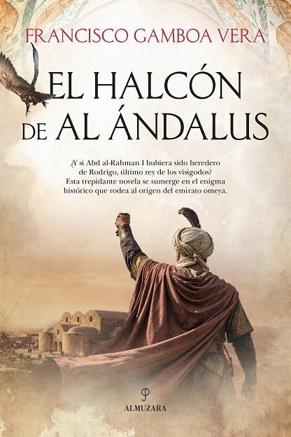 EL HALCÓN DE AL ÁNDALUS | 9791370202668 | GAMBOA VERA, FRANCISCO | Galatea Llibres | Llibreria online de Reus, Tarragona | Comprar llibres en català i castellà online