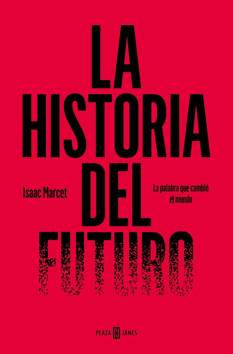 LA HISTORIA DEL FUTURO | 9788401031212 | MARCET, ISAAC | Galatea Llibres | Llibreria online de Reus, Tarragona | Comprar llibres en català i castellà online