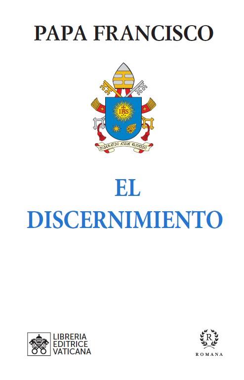 EL DISCERNIMIENTO | 9788419240088 | PAPA FRANCISCO | Galatea Llibres | Llibreria online de Reus, Tarragona | Comprar llibres en català i castellà online