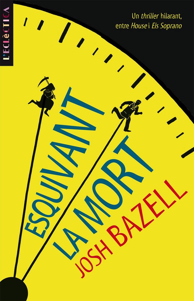 ESQUIVANT LA MORT | 9788498244168 | BAZELL, JOSH | Galatea Llibres | Llibreria online de Reus, Tarragona | Comprar llibres en català i castellà online