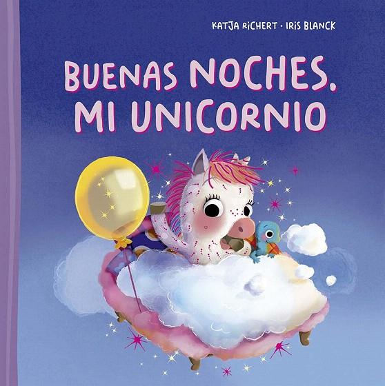 BUENAS NOCHES, MI UNICORNIO | 9788491458067 | RICHERT, KATJA | Galatea Llibres | Librería online de Reus, Tarragona | Comprar libros en catalán y castellano online