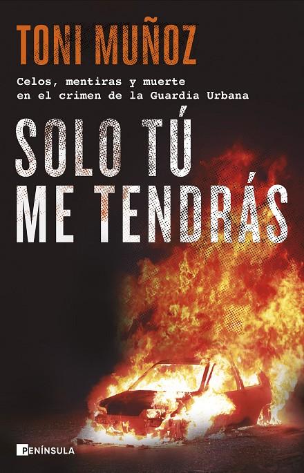 SOLO TÚ ME TENDRÁS | 9788411001892 | MUÑOZ, TONI | Galatea Llibres | Librería online de Reus, Tarragona | Comprar libros en catalán y castellano online