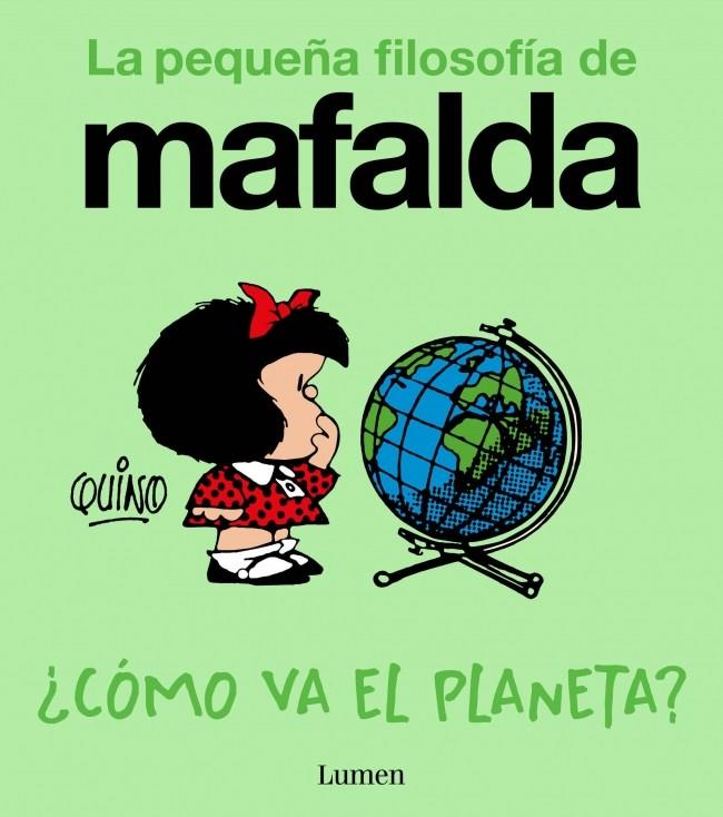 ¿CÓMO VA EL PLANETA? (LA PEQUEÑA FILOSOFÍA DE MAFALDA) | 9788426433961 | QUINO | Galatea Llibres | Librería online de Reus, Tarragona | Comprar libros en catalán y castellano online