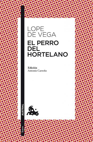 PERRO DEL HORTELANO | 9788467034585 | LOPE DE VEGA | Galatea Llibres | Llibreria online de Reus, Tarragona | Comprar llibres en català i castellà online