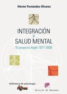 INTEGRACIÓN Y SALUD MENTAL | 9788433022653 | FERNÁNDEZ-ÁLVAREZ, HÉCTOR | Galatea Llibres | Llibreria online de Reus, Tarragona | Comprar llibres en català i castellà online