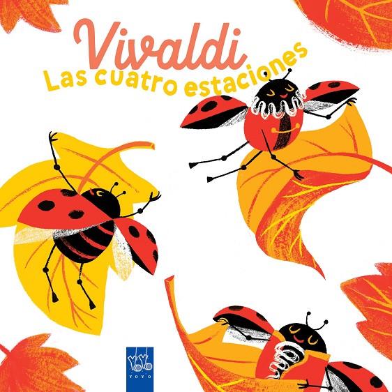 VIVALDI. LAS CUATRO ESTACIONES | 9788408285915 | YOYO | Galatea Llibres | Librería online de Reus, Tarragona | Comprar libros en catalán y castellano online