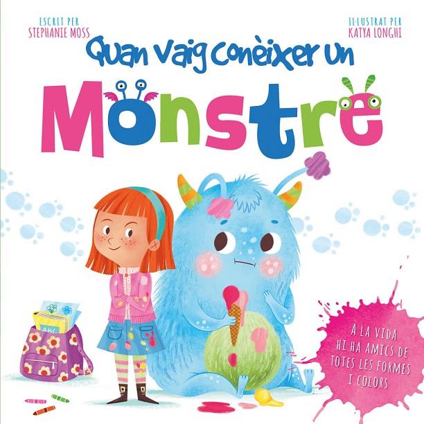 QUAN VAIG CONEIXER UN MONSTRE | 9788491674238 | STEPHANIE MOSS | Galatea Llibres | Llibreria online de Reus, Tarragona | Comprar llibres en català i castellà online