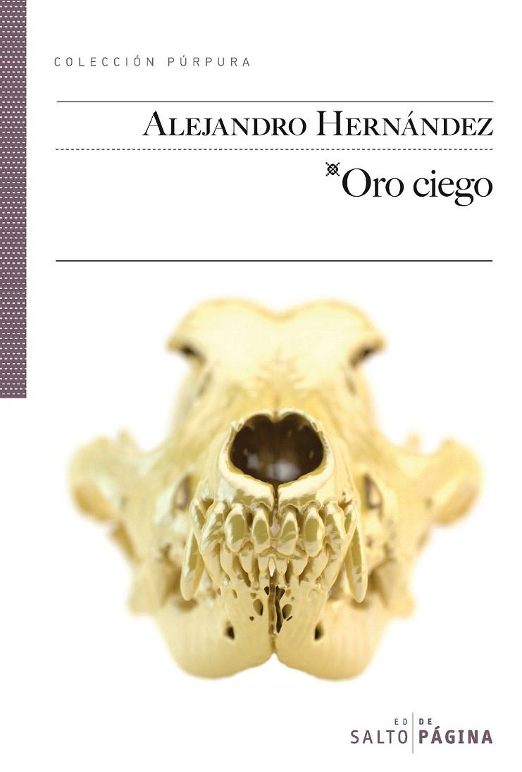 ORO CIEGO | 9788415065166 | HERNÁNDEZ, ALEJANDRO | Galatea Llibres | Llibreria online de Reus, Tarragona | Comprar llibres en català i castellà online