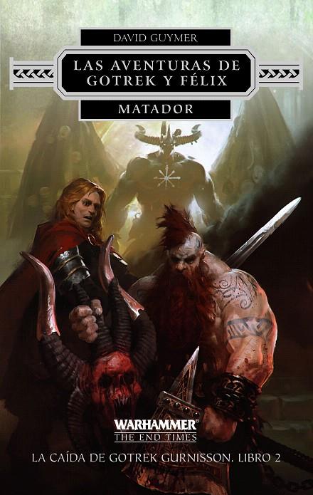 MATADOR (LAS AVENTURAS DE GOTREK Y FELIX 2) | 9788445003367 | GUYMER, DAVID | Galatea Llibres | Librería online de Reus, Tarragona | Comprar libros en catalán y castellano online