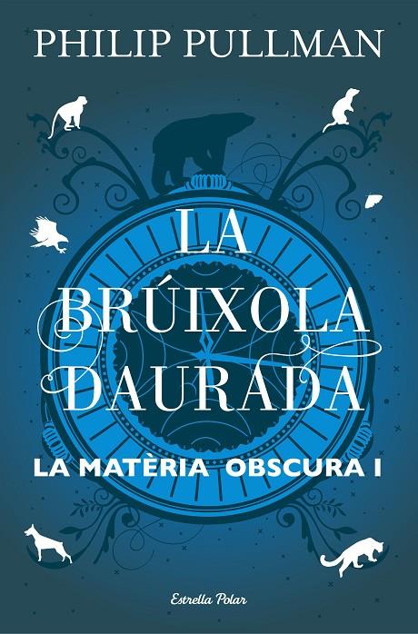 LA BRÚIXOLA DAURADA. LA MATÈRIA OBSCURA I | 9788491373568 | PULLMAN, PHILIP | Galatea Llibres | Llibreria online de Reus, Tarragona | Comprar llibres en català i castellà online