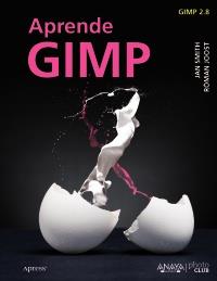 APRENDE GIMP | 9788441532045 | SMITH, JAN/JOOST, RÓMAN | Galatea Llibres | Librería online de Reus, Tarragona | Comprar libros en catalán y castellano online