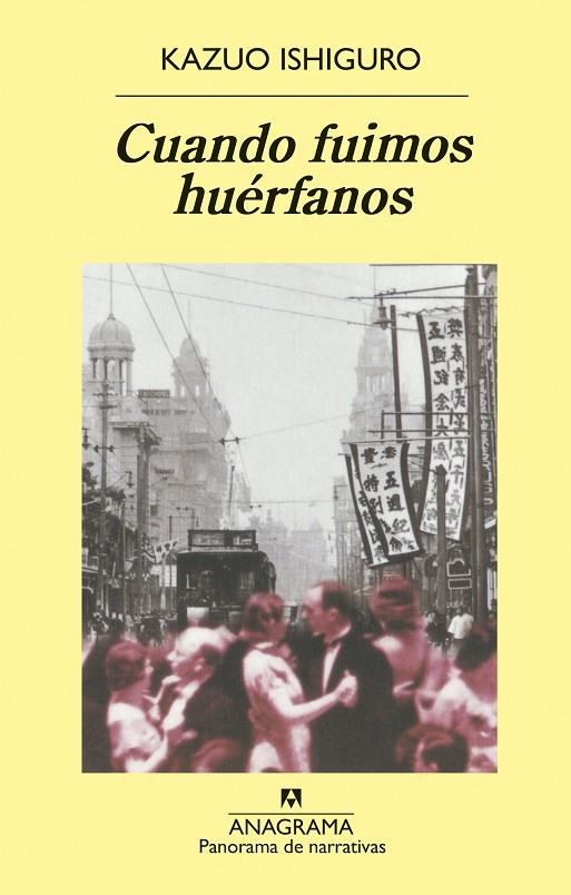 CUANDO FUIMOS HUERFANOS | 9788433969446 | ISHIGURO, KAZUO | Galatea Llibres | Librería online de Reus, Tarragona | Comprar libros en catalán y castellano online