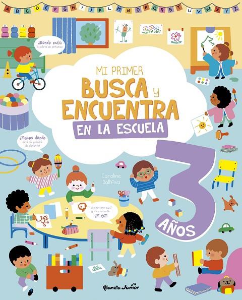 MI PRIMER BUSCA Y ENCUENTRA. EN LA ESCUELA. 3 AÑOS | 9788408314943 | Galatea Llibres | Librería online de Reus, Tarragona | Comprar libros en catalán y castellano online