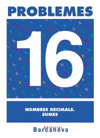 PROBLEMES 16. NOMBRES DECIMALS. SUMES. PRIMARIA | 9788448914356 | PASTOR FERNANDEZ, ANDREA ,  [ET. AL.] | Galatea Llibres | Llibreria online de Reus, Tarragona | Comprar llibres en català i castellà online