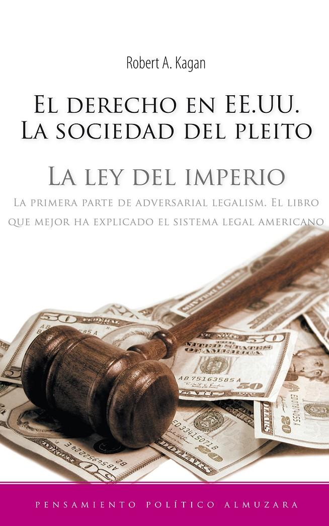 LEY DEL IMPERIO : EL OTRO LADO DEL SUEÑO LEGAL AMERICANO | 9788496416901 | KAGAN, ROBERT | Galatea Llibres | Llibreria online de Reus, Tarragona | Comprar llibres en català i castellà online