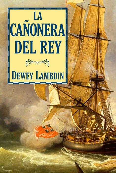 CAÑONERA DEL REY, LA | 9788496173927 | LAMBDIN, DEWEY | Galatea Llibres | Librería online de Reus, Tarragona | Comprar libros en catalán y castellano online