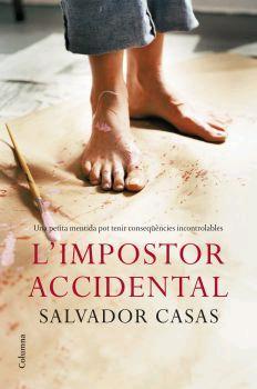 IMPOSTOR ACCIDENTAL, L' | 9788466408271 | CASAS, SALVADOR | Galatea Llibres | Librería online de Reus, Tarragona | Comprar libros en catalán y castellano online