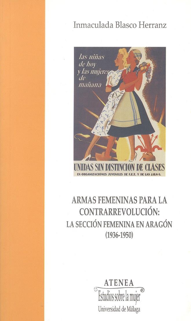 ARMAS FEMENINAS PARA LA CONTRAREVOLUCION | 9788474967449 | BLASCO HERRANZ, INMACULADA | Galatea Llibres | Librería online de Reus, Tarragona | Comprar libros en catalán y castellano online