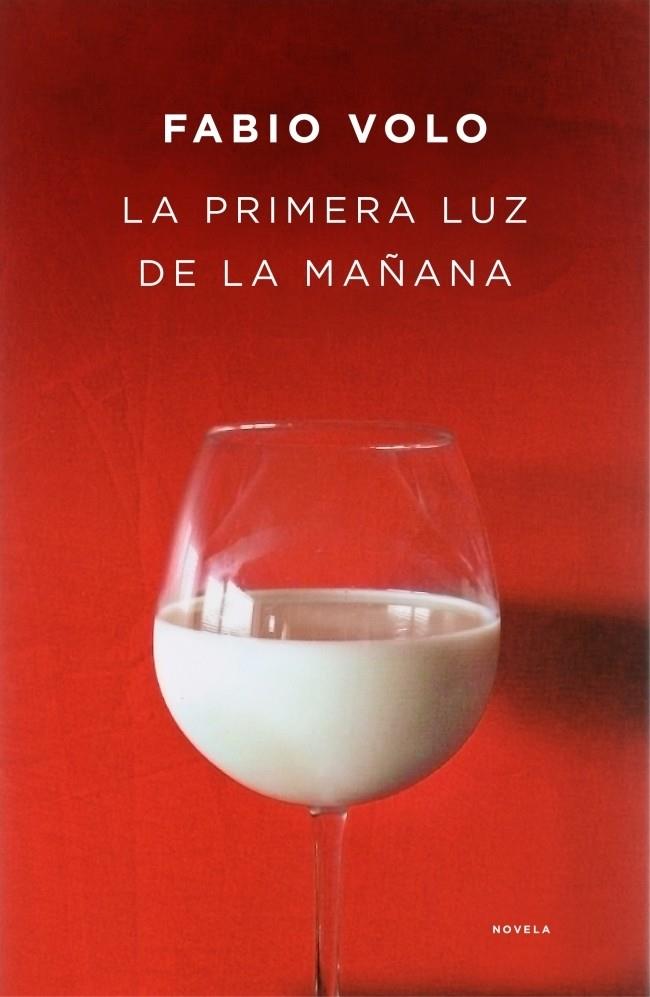 LA PRIMERA LUZ DE LA MAÑANA | 9788401353215 | VOLO, FABIO | Galatea Llibres | Librería online de Reus, Tarragona | Comprar libros en catalán y castellano online