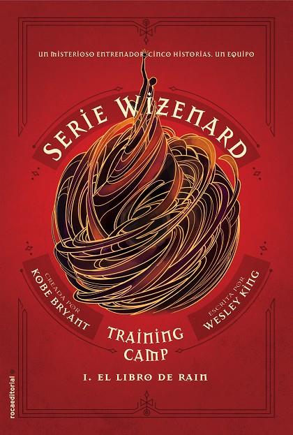 TRAINING CAMP 1. EL LIBRO DE RAIN | 9788417771133 | BRYANT, KOBE/KING, WESLEY | Galatea Llibres | Librería online de Reus, Tarragona | Comprar libros en catalán y castellano online