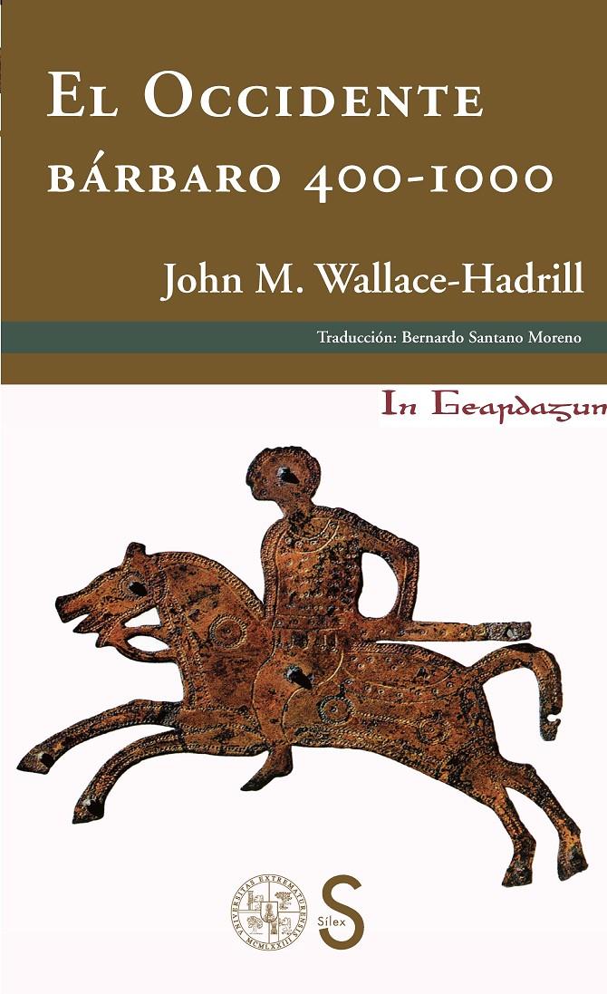 EL OCCIDENTE BÁRBARO 400-1000 | 9788477378211 | WALLACE-HADRILL, JOHN MICHAEL | Galatea Llibres | Llibreria online de Reus, Tarragona | Comprar llibres en català i castellà online