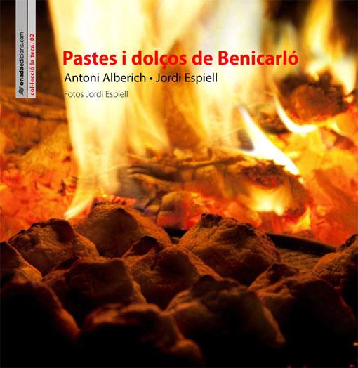 PASTES I DOLÇOS DE BENICARLO | 9788496623392 | ALBERICH, ANTONI | Galatea Llibres | Llibreria online de Reus, Tarragona | Comprar llibres en català i castellà online