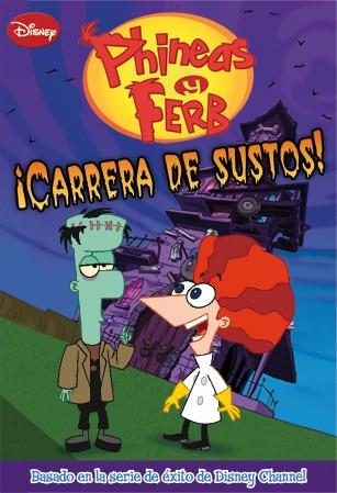 CARRERA DE SUSTOS! LAS AVENTURAS DE PHINEAS Y FERB | 9788499513607 | Galatea Llibres | Llibreria online de Reus, Tarragona | Comprar llibres en català i castellà online