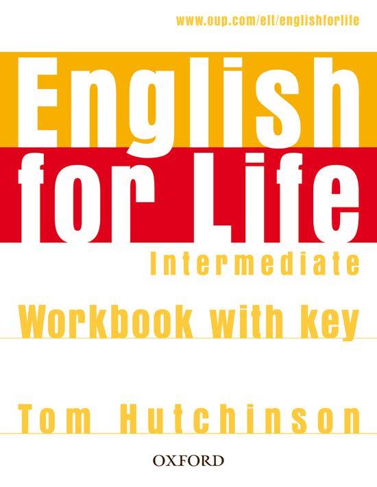 ENGLISH FOR LIFE INTERMEDIATE WORKBOOK WITH ANSWER | 9780194307642 | VARIOS AUTORES | Galatea Llibres | Llibreria online de Reus, Tarragona | Comprar llibres en català i castellà online
