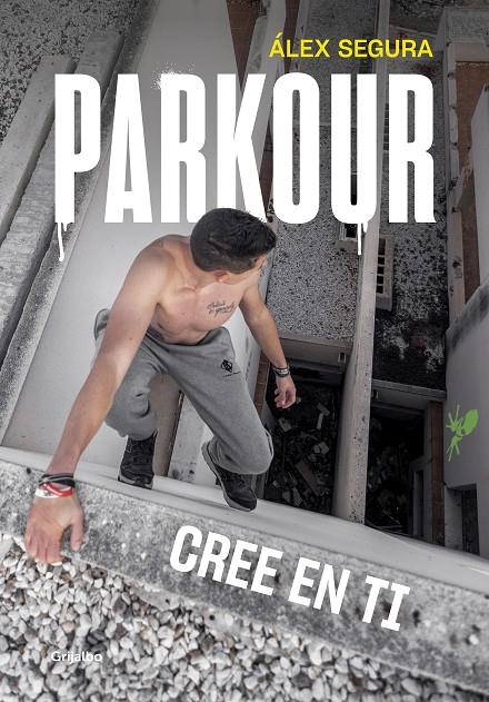 PARKOUR. CREE EN TI | 9788417752248 | SEGURA, ÁLEX | Galatea Llibres | Llibreria online de Reus, Tarragona | Comprar llibres en català i castellà online