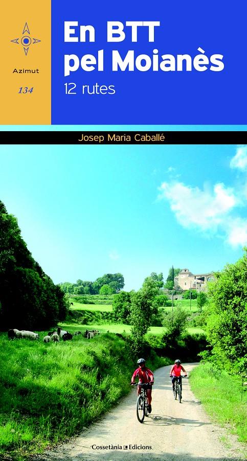 EN BTT PEL MOIANÈS | 9788490341575 | CABALLÉ NOGUER, JOSEP M. | Galatea Llibres | Librería online de Reus, Tarragona | Comprar libros en catalán y castellano online