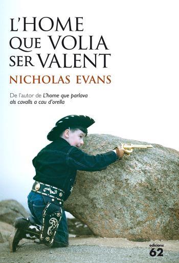 HOME QUE VOLIA SER VALENT, L' | 9788429768398 | EVANS, NICHOLAS | Galatea Llibres | Llibreria online de Reus, Tarragona | Comprar llibres en català i castellà online