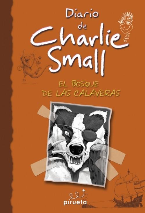 DIARIO DE CHARLIE SMALL. EL BOSQUE DE LAS CALAVERAS | 9788415235415 | SMALL, CHARLIE | Galatea Llibres | Librería online de Reus, Tarragona | Comprar libros en catalán y castellano online