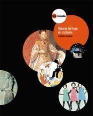HISTORIA DEL TRAJE EN OCCIDENTE. DESDE LOS ORIGENES HASTA LA ACTUALIDAD | 9788425223389 | BOUCHER, FRANÇOIS | Galatea Llibres | Librería online de Reus, Tarragona | Comprar libros en catalán y castellano online